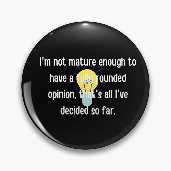 Item preview, I am not mature enough, this is what i have decided- James Acaster designed and sold by tiredandbored.