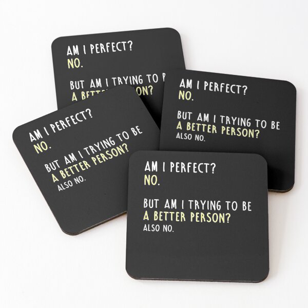 Item preview, Am I Perfect No Am I Trying To Be A Better Person Funny  designed and sold by anniet33.