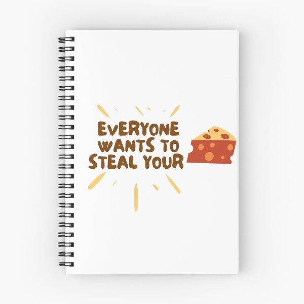 Item preview, Everyone Wants To Steal Your Cheese designed and sold by mo-designz.