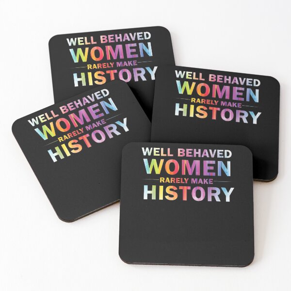 Item preview, Well Behaved Women Rarely Make History  designed and sold by maizreo.