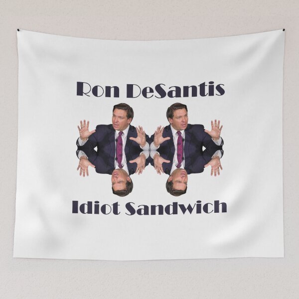 Item preview, Ron DeSantis Florida state Governor Idiot sandwich design designed and sold by anins-azuree.