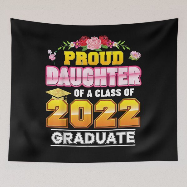 Item preview, Proud Daughter Of A Class Of 2022 Graduate Graduation School  designed and sold by anniet33.