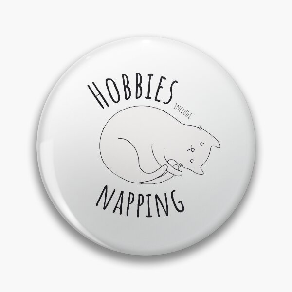 Item preview, Hobbies Include Napping designed and sold by projectfun.