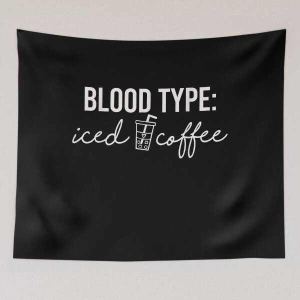 Item preview, My Blood Type Is Ice Tea I Coffee Iced Tea Nurse  designed and sold by anniet33.