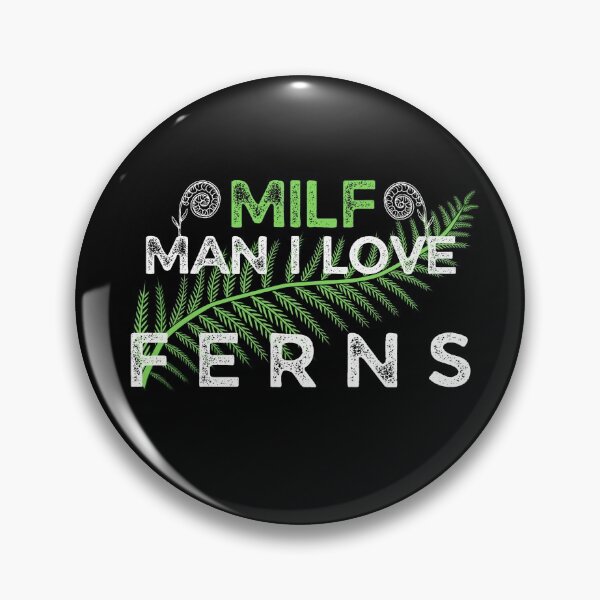 Artikelvorschau, MILF Man I Love Ferns Funny Fern Lover Quote entworfen und verkauft von plan-t-b.
