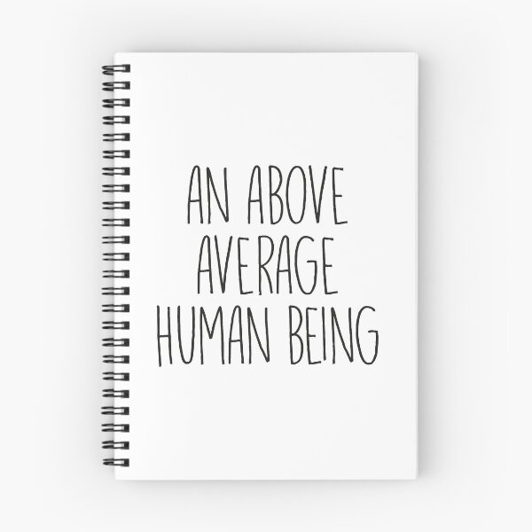 Item preview, An above average human being - Intelligent Funny Saying designed and sold by MaseFaceMerch.