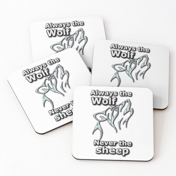 Item preview, Always the Wolf Never the sheep (AT) designed and sold by OleKurmudgeon.