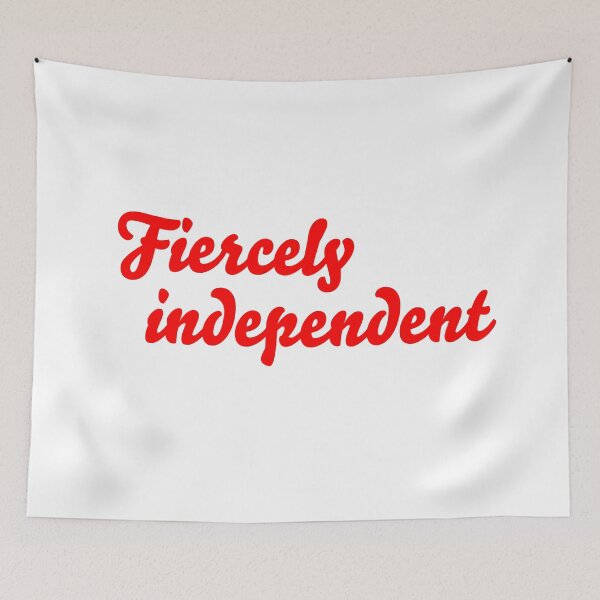 Item preview, Fiercely independent designed and sold by Abbie's Prints.