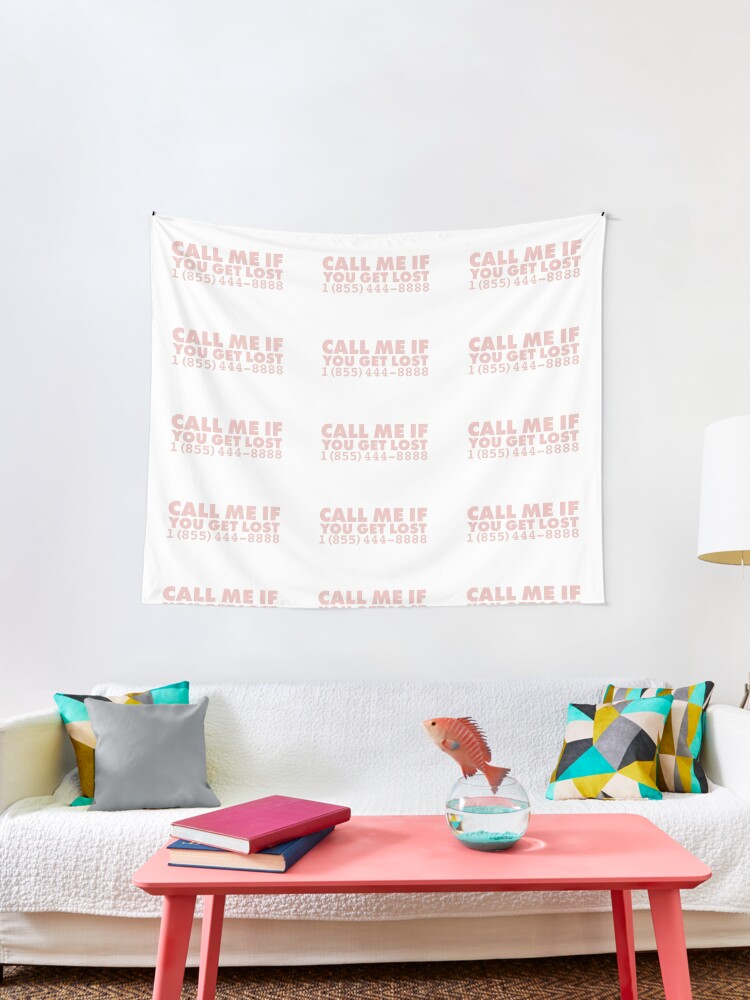 Call Me If You Get Lost Phone Number Tapestry By Haychis Redbubble