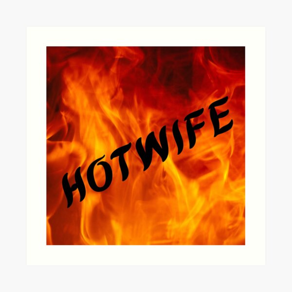 Hotwife with Flames Art Print