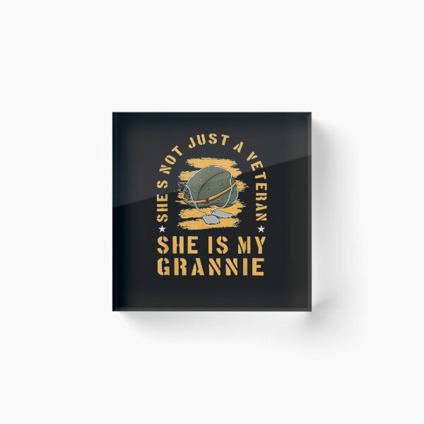 Item preview, He's Not Just A Veteran He's My Grannie Veterans Day  designed and sold by anniet33.