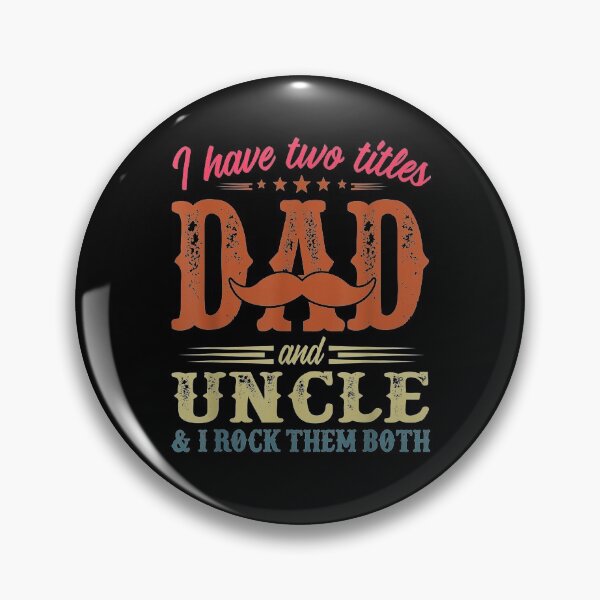 Item preview, I Have Two Titles Dad And Uncle Vintage Father's Day  designed and sold by anniet33.