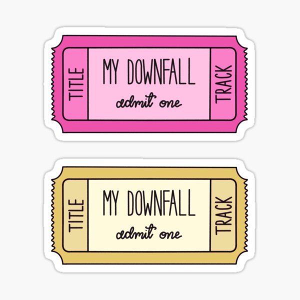 Ticket to My Downfall Sticker