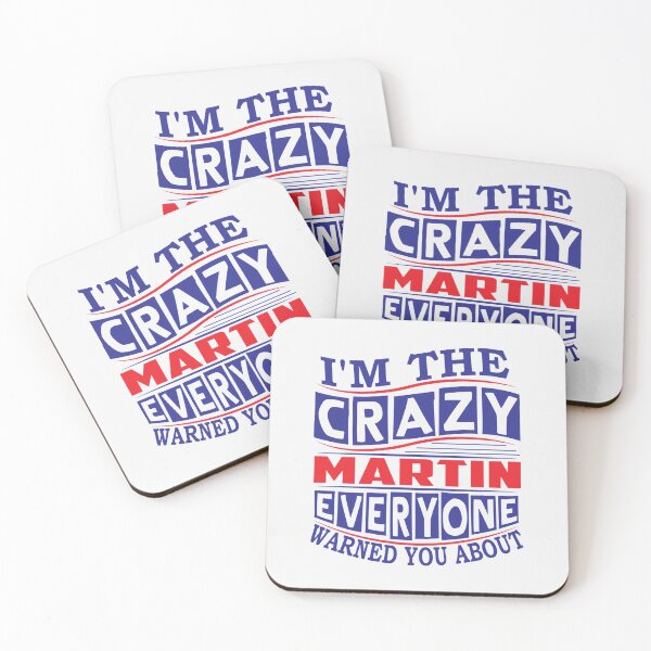Item preview, MARTIN Name. I'm The Crazy MARTIN Everyone Warned You Abou| Perfect Gift designed and sold by veracazoo.