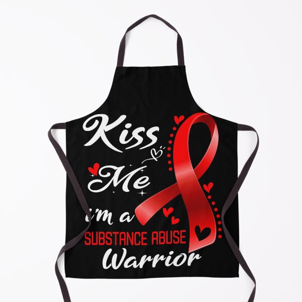 Item preview, Kiss Me I'm A Substance Abuse Warrior designed and sold by hvoid41.