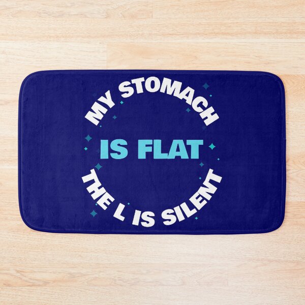 Item preview, My Stomach Is Flat, The L Is Silent designed and sold by TeesbyGinyard.