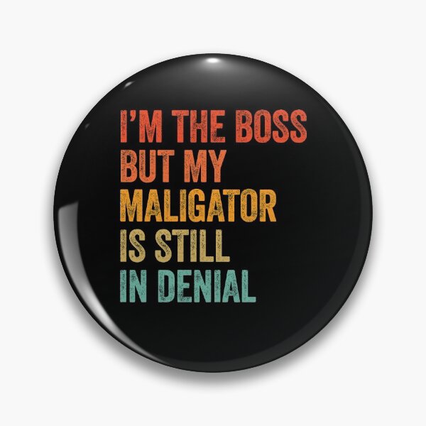 Item preview, I'm The Boss But My Maligator Is Still In Denial - Funny Distressed Belgian Malinois Gift  designed and sold by Malinois  Drive.