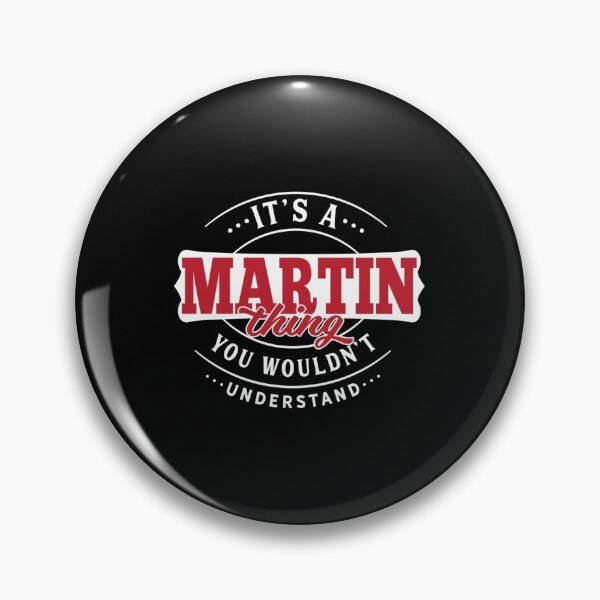 Item preview, Martin Thing You Wouldn't Understan| Perfect Gift designed and sold by veracazoo.