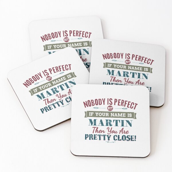 Item preview, Nobody Is Perfect But If Your Name Is MARTIN Then You Are Pretty Close| Perfect Gift designed and sold by veracazoo.