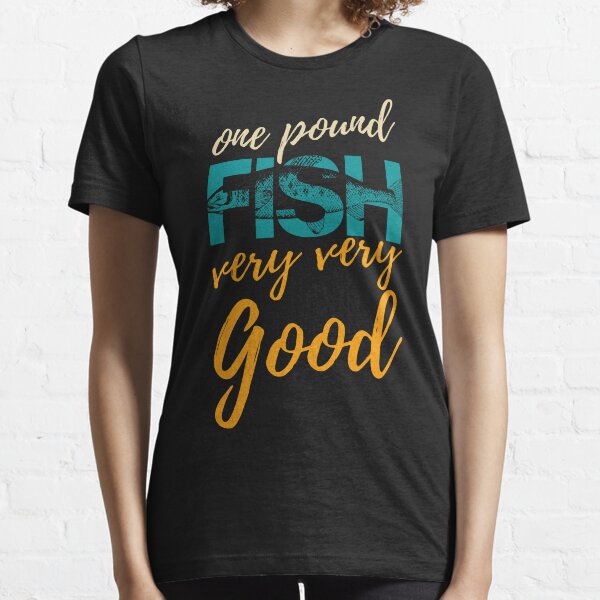 One Pound Fish Essential T-Shirt