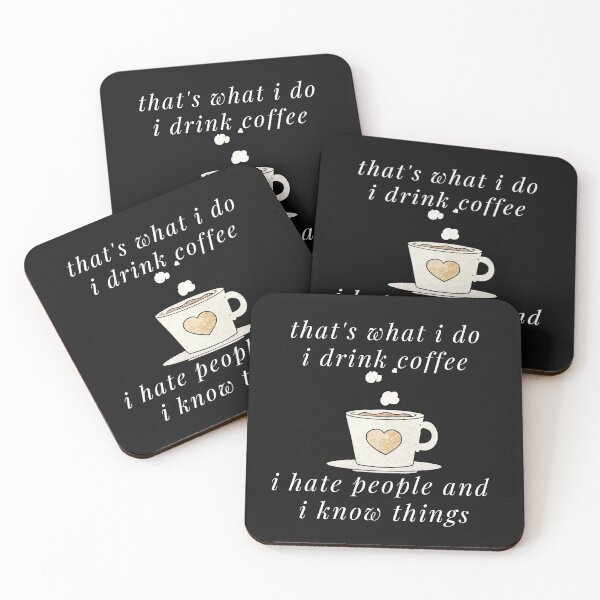 Item preview, Thats What I Do I Drink Coffee I Hate People And I Know Things designed and sold by Chanchane Store.