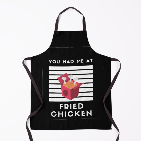 Item preview, You Had Me At Fried Chicken designed and sold by jortan1.