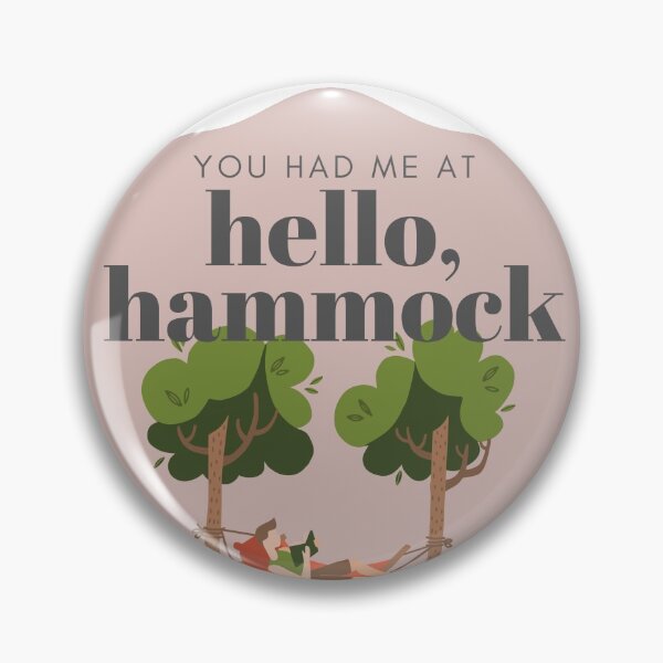 Item preview, You Had Me At Hello, Hammock designed and sold by trailcreekpress.