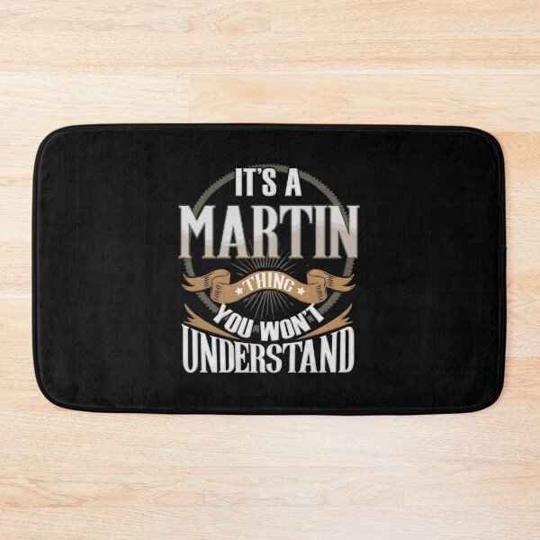Item preview, Martin Name -   It's A Martin Thing You Wouldn't Understand Family Surname Martin Nam| Perfect Gift designed and sold by veracazoo.