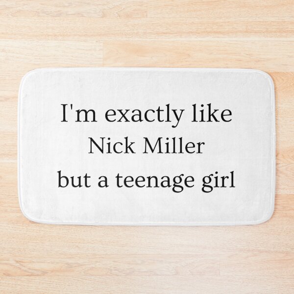 Item preview, Im exactly like Nick Miller but a teenage girl designed and sold by naomi-jgs.