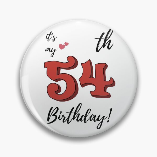 Item preview, It's My 54th Birthday quote designed and sold by WayneTower.