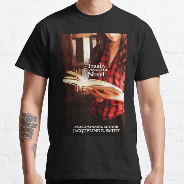 Trashy Suspense Novel Classic T-Shirt