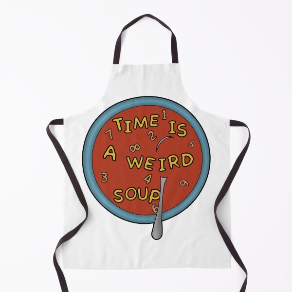 Item preview, Time Is a Weird Soup designed and sold by emberkyrlee.