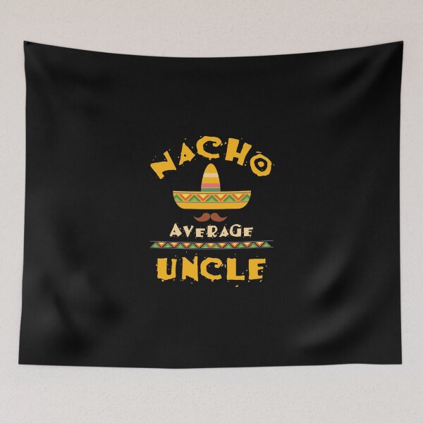 Item preview, Nacho Average Uncle Cute Mexican Uncle Gift designed and sold by ymaszcarme.