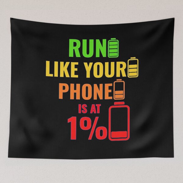 Item preview, Run Like Your Phone Is At 1% / Green/ Yellow/ Orange/ Red/ Black - Funny Gym designed and sold by GymWearDepot.