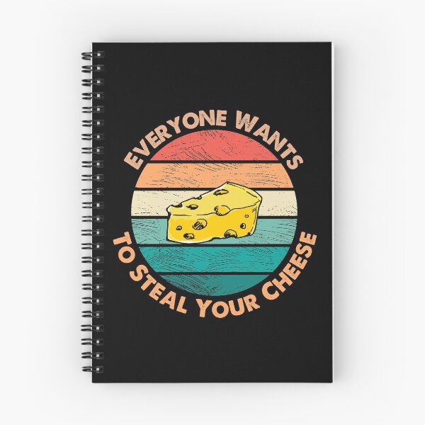 Item preview, Everyone Wants To Steal Your Cheese  designed and sold by hattem.