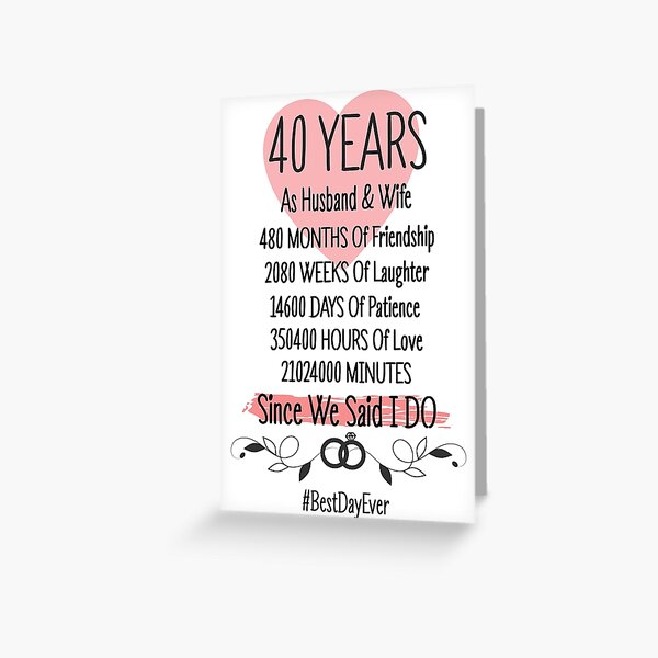 40 años como esposo y esposa desde que dijimos que lo hago Tarjetas de felicitación