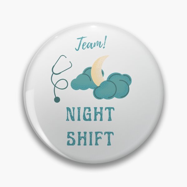 Item preview, Team Night Shift, For Night Shift Healthcare Professionals designed and sold by Xiemand.