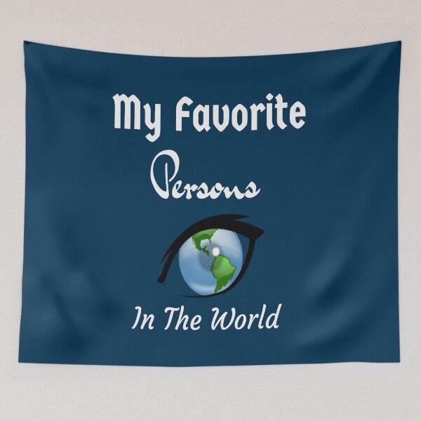Item preview, My Favorite Persons In The World designed and sold by FERHOUD.