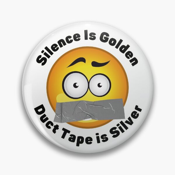 Item preview, Silence Is Golden... designed and sold by RudeThings.