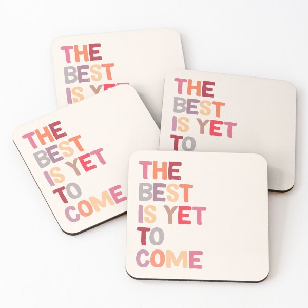 Item preview, The Best Is Yet To Come | Fun Typography Design designed and sold by Printed Delights Co..