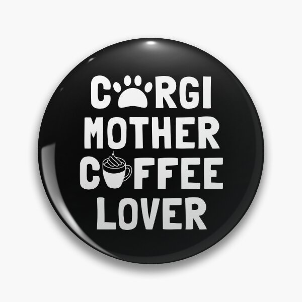 Artikelvorschau, Corgi Mutter Kaffeeliebhaber Coffee entworfen und verkauft von manishfzr1995.