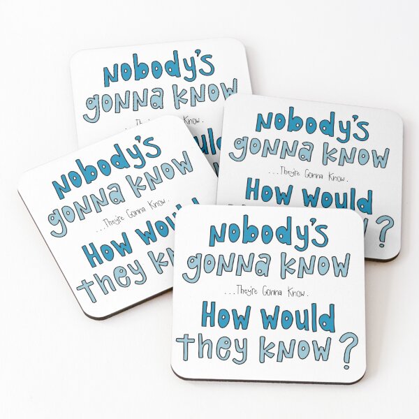Item preview, Nobody's Gonna Know... (but make it blue) designed and sold by Michal Robideaux.
