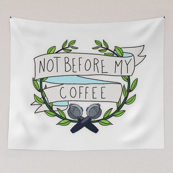 Item preview, Not before my coffee designed and sold by Hamsmade.