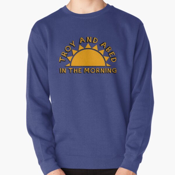 Community - Troy and Abed in the morning Pullover Sweatshirt