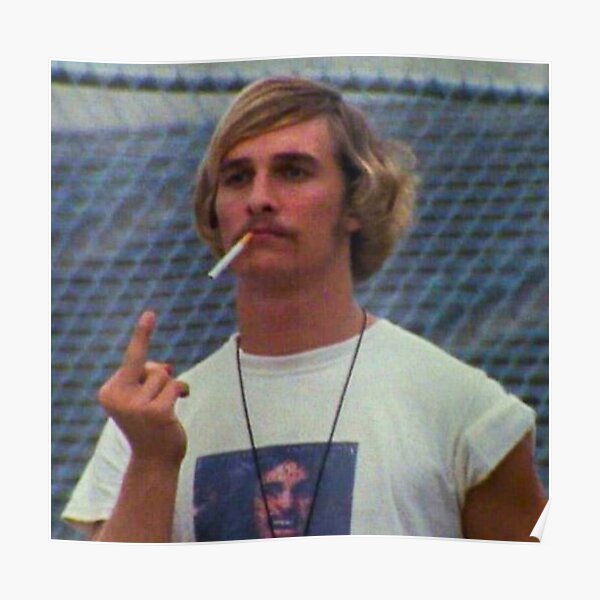 Wooderson Dazed and Confused Poster