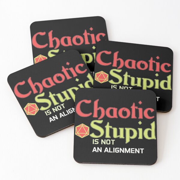 Item preview, Chaotic Stupid Is Not an Alignment designed and sold by Lori P.