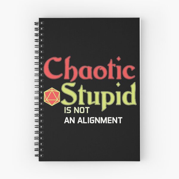 Item preview, Chaotic Stupid Is Not an Alignment designed and sold by Lori P.