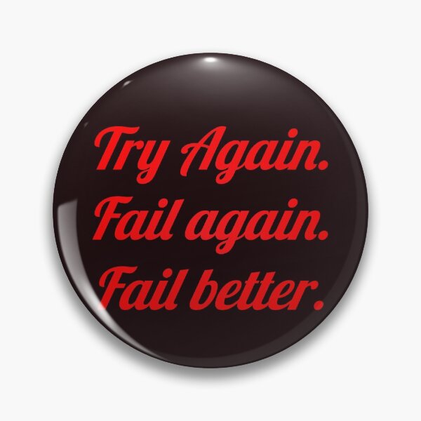 Item preview, Try Again. Fail again. Fail better. designed and sold by Marketmg.