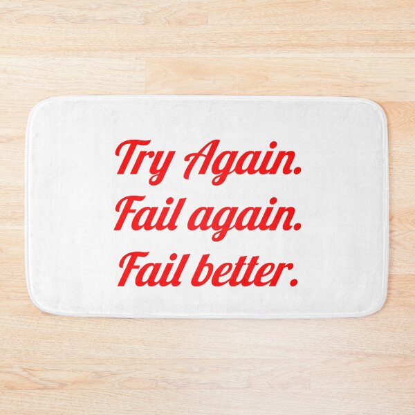 Item preview, Try Again. Fail again. Fail better. designed and sold by Marketmg.
