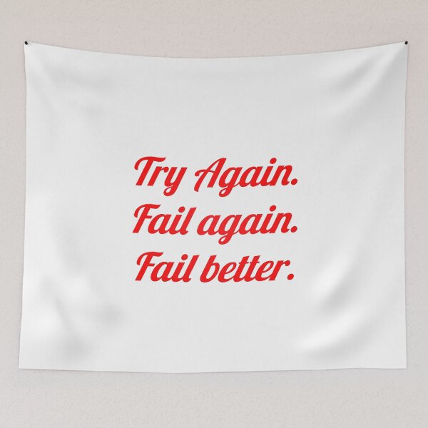 Item preview, Try Again. Fail again. Fail better. designed and sold by Marketmg.